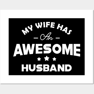 Husband - My wife has an awesome husband Posters and Art